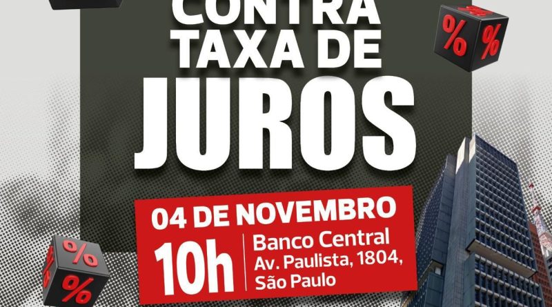 Centrais convocam ato contra juros altos nesta terça (4)