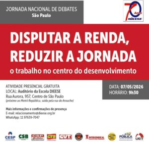 DIEESE promove debates sobre renda e jornada de trabalho