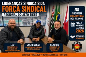 Regional Alto Tietê da Força Sindical debate eleições de 2026